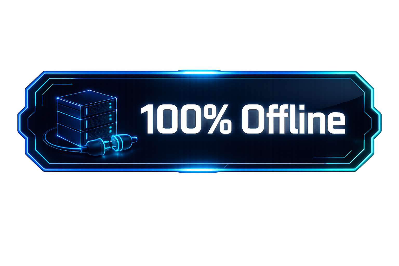 100% Offline by Design
